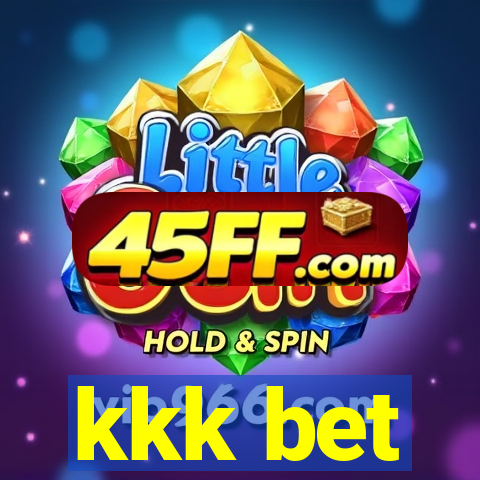 kkk bet